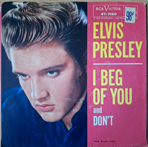 Elvis presley don i beg - presley, don't