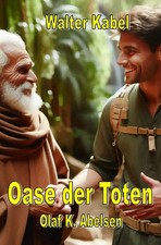 Die Oase der Toten Olaf K