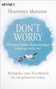 Dont worry 90 prozent - worry,