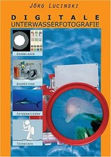Digitale Unterwasserfotografie