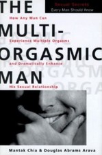 The Multi-Orgasmic Man: Sexual