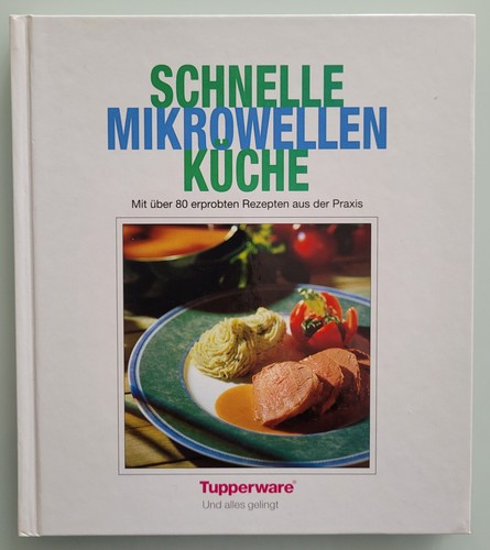 Tupper rezeptbuch schnelle - rezeptbuch, „schnelle