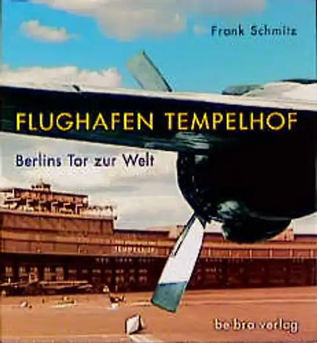Flughafen tempelhof berlins - flughafen,