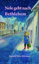 Rudolf Otto Wiemer ~ Nele geht nach Bethlehem 9783804845145