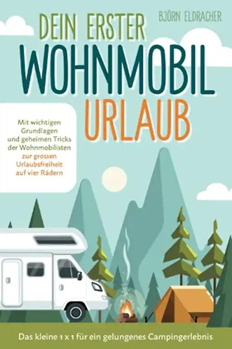 Dein erster wohnmobil - dein, wohnmobil-urlaub
