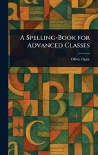 A Spelling-Book for Advanced
