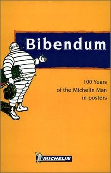 Bibendum 100 years the - bibendum:,