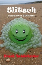 Slitsch frenk schönfelder - slitsch,