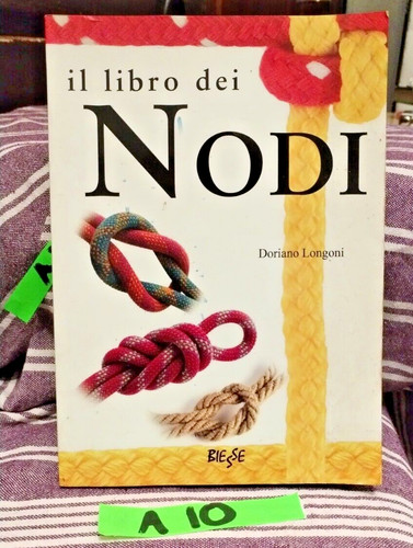 Das knotenbuch doriano longoni - doriano,