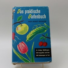 Horst Koehler - Das praktische Gartenbuch #40. Auflage 1962