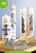 Kerzen gestalten: Motive zu kirchlichen Anlässen vo... | Buch | Zustand sehr gut