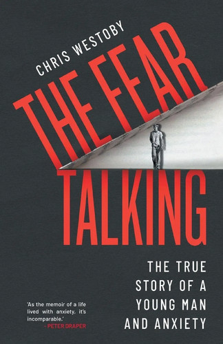 The fear talking - talking,