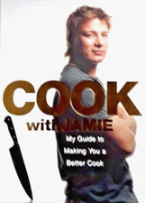 Cook with Jamie: My Guide to