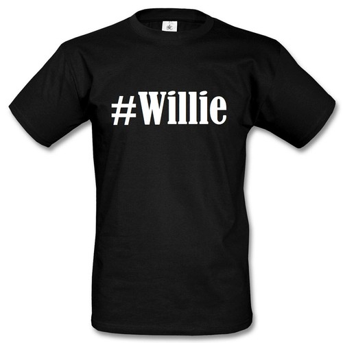 Shirt willie hashtag raute - t-shirt,