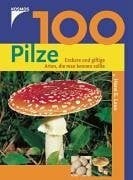 100 pilze essbare und giftige - essbare,