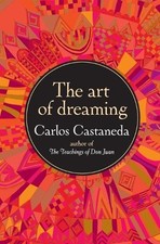 Carlos Castaneda The Art of Dreaming (Taschenbuch)