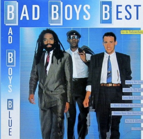 Bad boys blue - blue,
