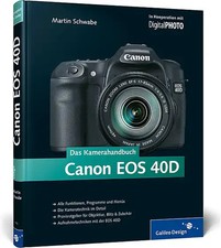 Canon EOS 40D. Das Kamerahandbuch