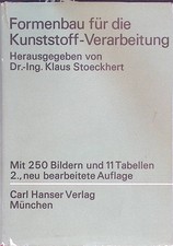 Formenbau für Kunststoff-Verarbeitung Stoeckhert, Klaus: