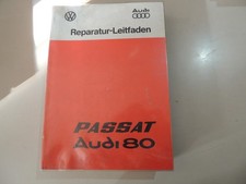 VW Passat B1 ( Typ 32 / 33) Audi 80 B1 Typ 82 / 83 / 84 / 85 Werkstatthandbuch