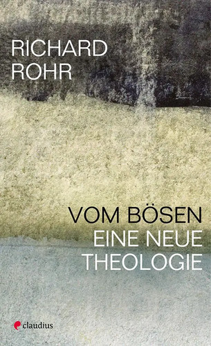 Vom bösen richard rohr - rohr, |