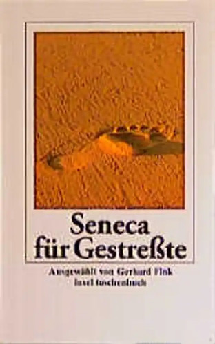 Seneca für gestresste - seneca,