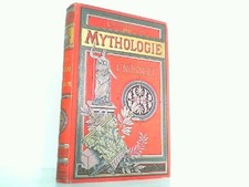 Kleine Mythologie der Griechen und Römer mit einem Anhang über germanische Mytho
