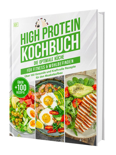 High protein kochbuch - kochbuch:, die
