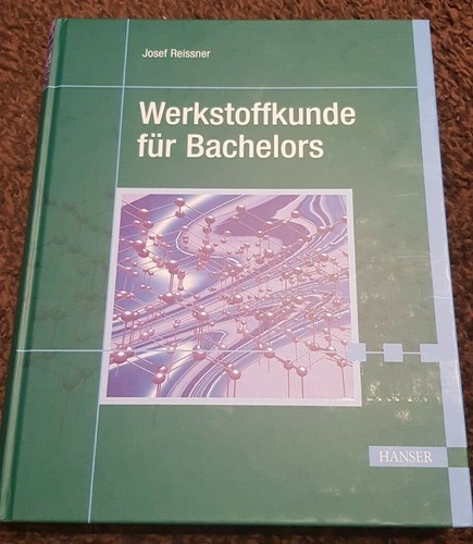 Werkstoffkunde für bachelors - werkstoffkunde,