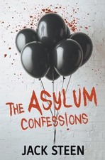 The Asylum Confessions: 1 (The