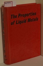 The Properties of Liquid Metals. Proceedings of the Second International Confere