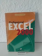 Excel 2000 Professional Lehrbuch: An Beispielen lernen. Mit Aufgaben üben. Durc