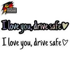 Love You Drive Safe Auto