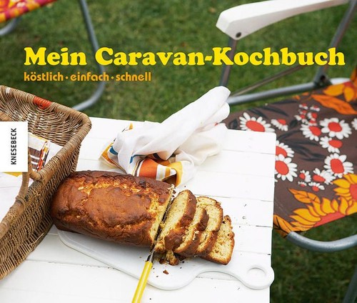 Mein caravan kochbuch - mein, caravan-kochbuch