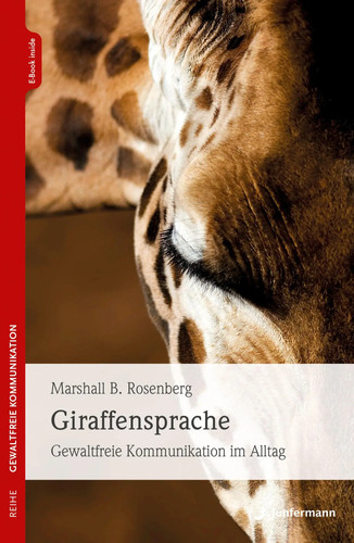 Giraffensprache gewaltfreie - giraffensprache,