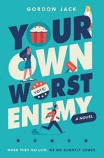 Your own worst enemy hardcover - your,