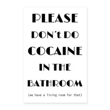 Please Don't Do Cocaine In the Bathroom Spruch Poster 40x60 cm, One size, Weiß