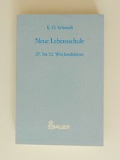 Neue Lebensschule K O Schmidt