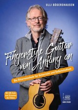 Fingerstyle Guitar von Anfang an | Ulli Bögershausen | deutsch