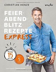 Feierabend-Blitzrezepte