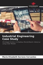 Maria Elizabeth Serrano Cervantes | Industrial Engineering Case Study | Buch