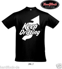 T-Shirt keep drifting Tuning Styling Japan Geschenk civic jdm heck tire mx5 rear