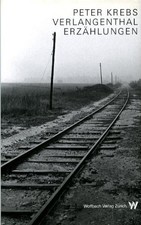 Verlangenthal: Erzählungen Krebs, Peter: