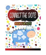 Connect the Dots Book for Kids: Ages 4-8, Fun Dot To Dot Book Filled With Animal