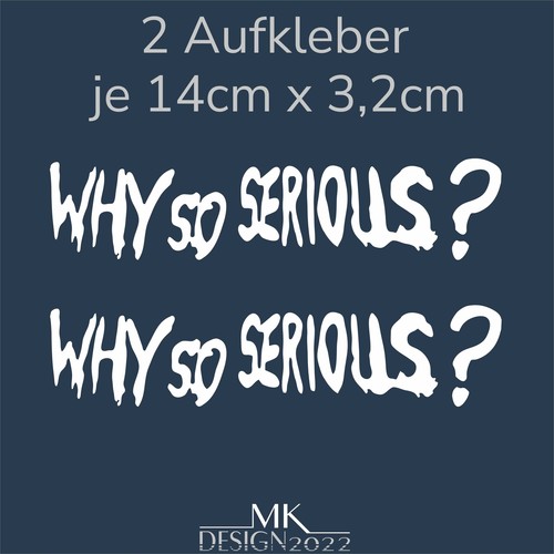 Why serious joker aufkleber - so,