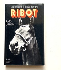 Ribot. Ein Pferd und seine
