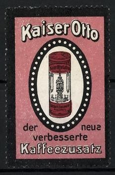 Reklamemarke kaiser otto der - kaiser,