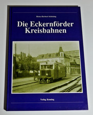 Die Eckernförder Kreisbahnen - Heinz-Herbert Schöning - Verlag Kenning - MB39