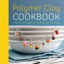 The polymer clay cookbook - polymer,