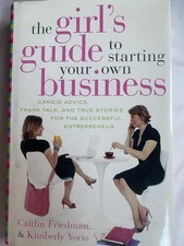 The Girl’s Guide To Starting Your Own Business